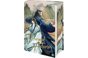 Thousand Autumns. Buch 1: Tiefer Fall | Der chinesische Danmei Light Novel-Bestseller jetzt auf Deutsch! Streng limitierte Erstauflage mit Farbschnitt und exklusiver Charakterkarte (Qian Qiu, Band 1)