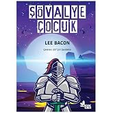 Ş&ouml;valye &Ccedil;ocuk