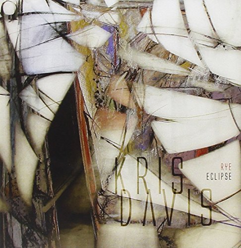 Preisvergleich Produktbild Rye Eclipse by Kris Davis (2008-10-07)
