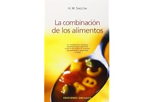 Combinación de los alimentos (SALUD Y VIDA NATURAL)
