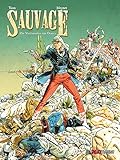 Sauvage, Band 1, Die Verdammten von Oaxaca by 