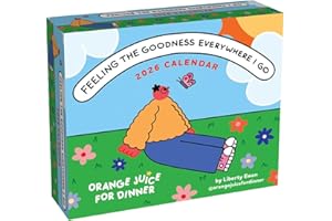 Feeling the Goodness Everywhere I Go 2026 Day-to-Day Calendar: Orange Juice For Dinner