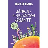 James y el melocot&oacute;n gigante (Colecci&oacute;n Alfaguara Cl&aacute;sicos)
