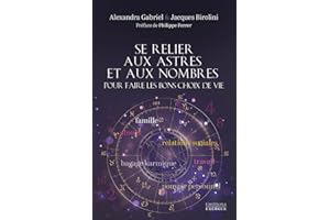 Se relier aux astres et aux nombres pour faire les bons choix de vie