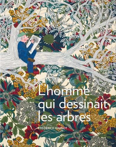 couverture de : L'homme qui dessinait les arbres