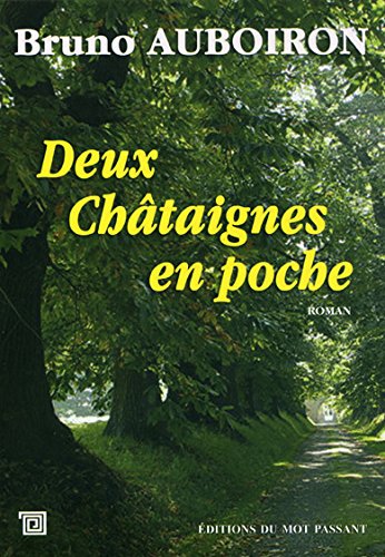 couverture de : Deux ch&acirc;taignes en poche