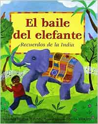Amazon In Buy El Baile Del Elefante Recuerdos De La India Book Online At Low Prices In India El Baile Del Elefante Recuerdos De La India Reviews Ratings