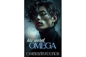 His Secret Omega: A Dark MM Omegaverse Romance