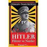 Hitler &ndash; F&uuml;hrer ve Naziler
