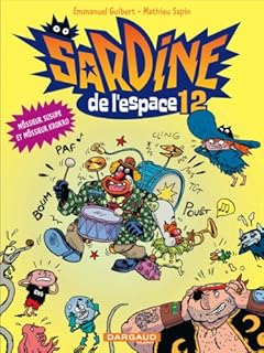 jaquette livre Sardine de l'espace - tome 12 - Môssieur Susupe et Môssieur Krokro (12)