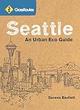 Used Book in Good Condition Grassroutes Seattle: An Urban Eco Guide