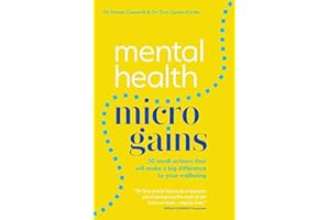 Mental Health Microgains: 50 Small Actions That Will Make a Big Difference to Your Wellbeing