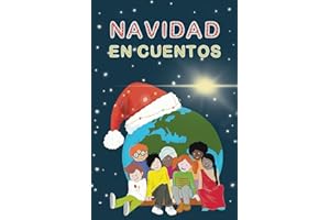 La navidad en cuentos: Cuentos infantiles de Navidad sobre Papá Noel, Los Reyes Magos y las Navidades en el Mundo | Idea regalo de navidad para niños y niñas