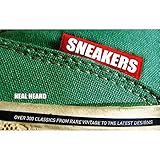 sneaker freaker magazine pdf download  Sneakers (Special Limited Edition): Over 300 Classics from Rare Vintage to the Latest Designs