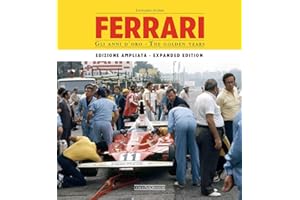 Ferrari. Gli anni d'oro. Ediz. bilingue italiano/inglese