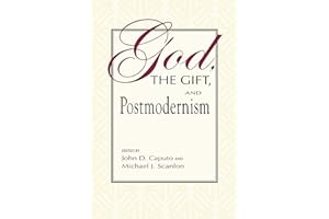 God, the Gift, and Postmodernism (Indiana Series in the Philosophy of Religion)