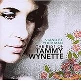 Stand By Your Man: The Very Best Of Tammy Wynette
