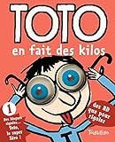 TOTO EN FAIT DES KILOS