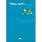 Psikanaliz Defterleri 16: &Ccedil;ocuk ve Ergen &Ccedil;alışmaları - Ger&ccedil;ek ve Sanal