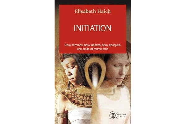 Initiation: Deux femmes, deux destins, deux époques, une seule et même âme