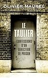 Le Taulier: Confessions d'un directeur de prison