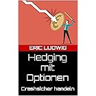 Hedging mit Optionen: Crashsicher handeln