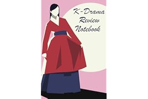 K Drama Review Notebook: Review and track Kdrama shows. Rate your favorite shows, characters and keep lists of shows you still want to watch. Perfect present for Kdrama fans.
