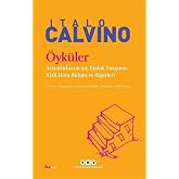 &Ouml;yk&uuml;ler - Calvino: Arjantinkarıncası, Emlak Vurgunu, Kirli Hava Bulutu ve Diğerleri
