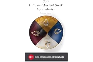 Core Latin and Ancient Greek Vocabularies: 1 (Dickinson College Commentaries)