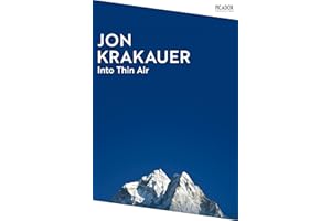 Into Thin Air: A Personal Account of the Everest Disaster (Picador Collection, Band 111)