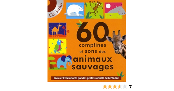 60 Comptines Et Sons Des Animaux Sauvages 1cd Audio Amazon Fr Guichard Remi Collectif Jacque Isabelle Lhomme Elodie Livres