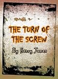 Image de The Turn of the Screw (Illustrated) (English Edition)
