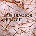 Produktbild Hideout by DUB TRACTOR (2006-02-21)