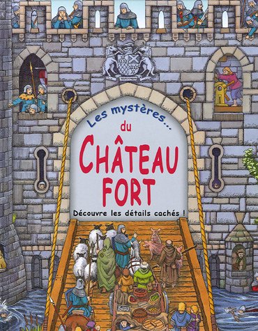 couverture de : Les myst&egrave;res du ch&acirc;teau fort