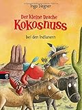 Der kleine Drache Kokosnuss bei den Indianern  (Die...