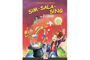 Sim Sala Sing. Liederbuch. Ausgabe Deutschland: Das Liederbuch für die Grundschule. Neuausgabe 2019