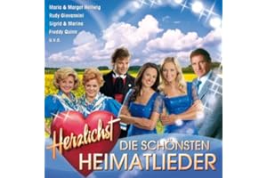 Herzlichst - die Schönsten Heimatlieder mit Maria & Margot Hellwig, Rudy Giovannini, Sigrid & Marina, Freddy Quinn uva.