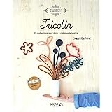 Tricotin: 20 réalisations pour déco et cadeaux tendance