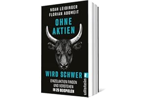 Ohne Aktien Wird Schwer: Einzelaktien finden und verstehen in 25 Beispielen | Warum ETFs nicht immer die beste Lösung sind und wie Du die richtige Aktie findest