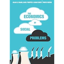 The Economics of Social Problems : Smith, Sarah, Le Grand, Julian