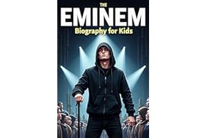 Eminem Biography For Kids: The Inspiring Story of His Life, Music, and Journey to the Top