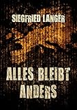 Bücher Neuerscheinungen 2022 - Alles bleibt anders von Siegfried Langer