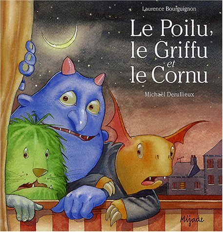 couverture de : Le Poilu, le Griffu et le Cornu