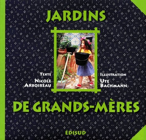 couverture de : Jardins de grands-m&egrave;res
