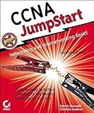 CCNA JumpStart: Networking and Internetworking Basics by 