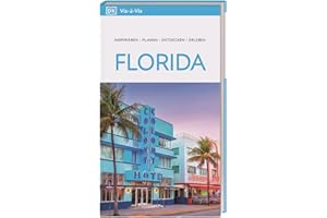 Vis-à-Vis Reiseführer Florida: Mit detailreichen 3D-Illustrationen. Von Reisenden. Für Reisende.