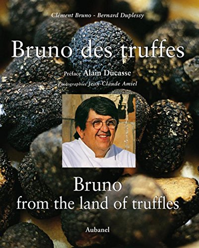 Télécharger Bruno des truffes : Bruno from the land of truffles, édition bilingue français-anglais PDF Ebook En Ligne