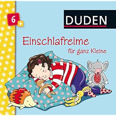 Duden 6+: Einschlafreime für ganz Kleine: ab 6 Monaten (DUDEN Pappbilderbücher 6+ Monate)