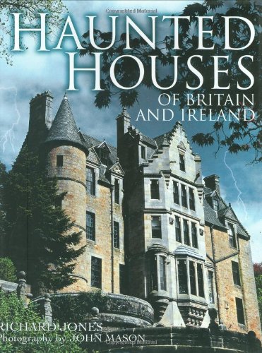 Haunted Houses of Britain and Ireland
