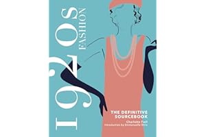 1920s Fashion: The Definitive Sourcebook